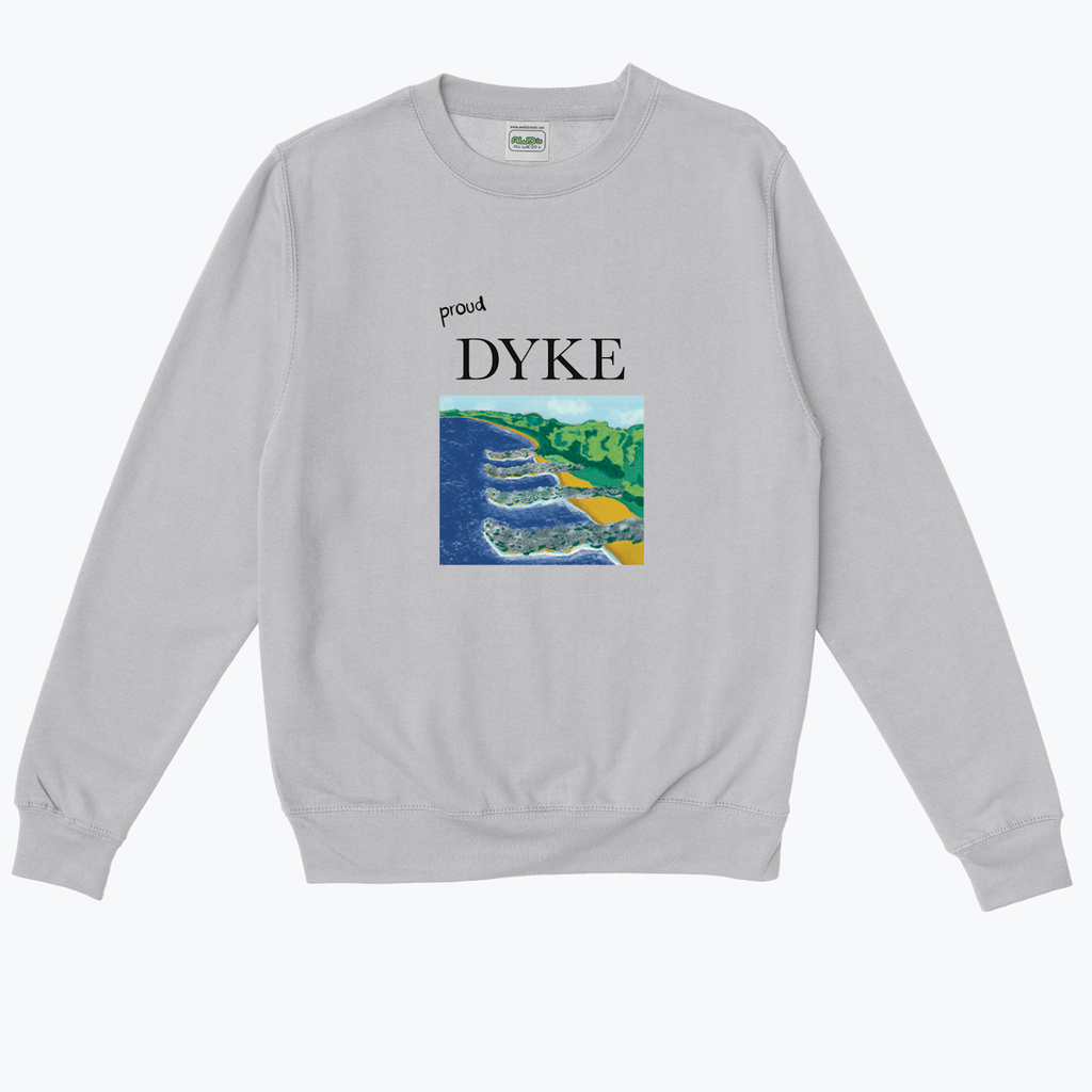 DYKES ARE IMPORTANT