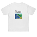 DYKES ARE IMPORTANT